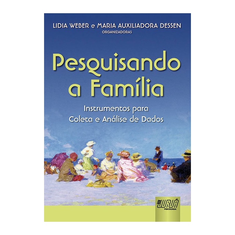 PESQUISANDO A FAMÍLIA - INSTRUMENTOS PARA COLETA E ANÁLISE DE DADOS