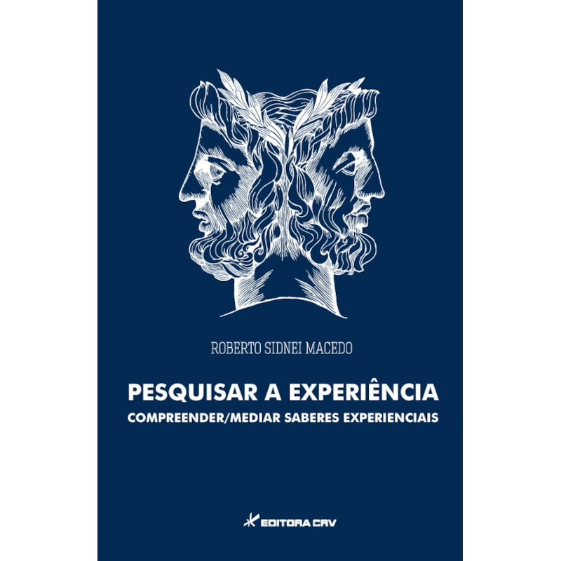 PESQUISAR A EXPERIÊNCIA: COMPREENDER MEDIR SABERES EXPERIÊNCIAS