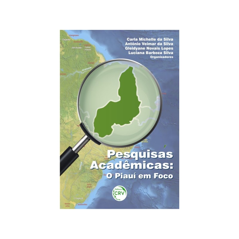PESQUISAS ACADÊMICAS: O PIAUÍ EM FOCO