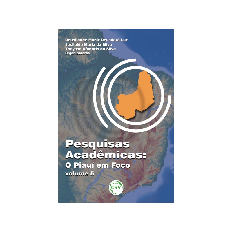 PESQUISAS ACADÊMICAS:: O PIAUÍ EM FOCO - VOLUME 5