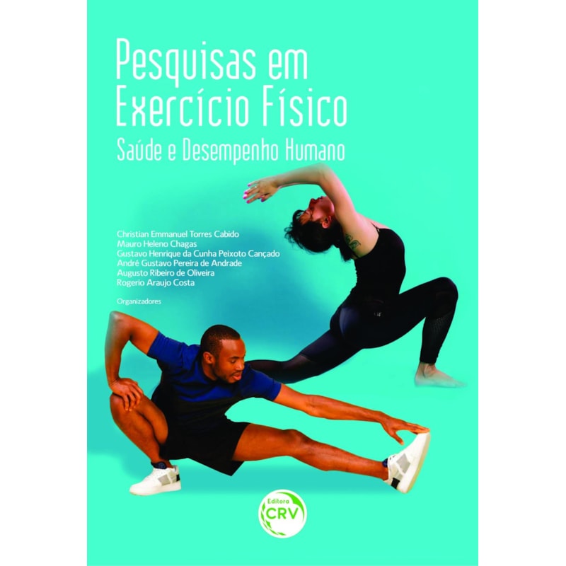 PESQUISAS EM EXERCÍCIO FÍSICO SAÚDE E DESEMPENHO HUMANO