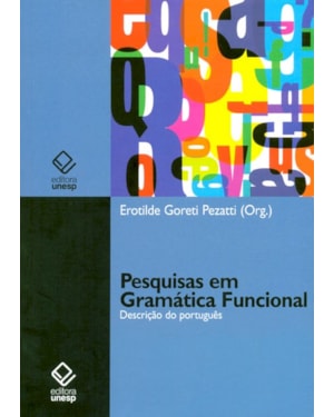 PESQUISAS EM GRAMÁTICA FUNCIONAL: DESCRIÇÃO DO PORTUGUÊS
