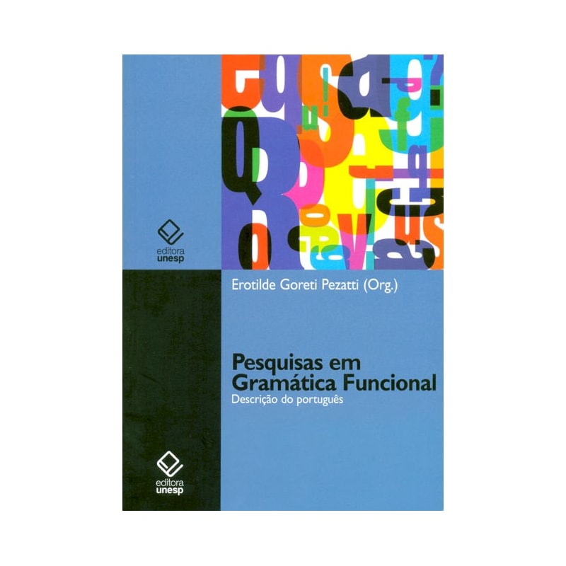 PESQUISAS EM GRAMÁTICA FUNCIONAL: DESCRIÇÃO DO PORTUGUÊS