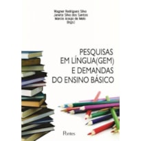 PESQUISAS EM LÍNGUAGEM E DEMANDAS DO ENSINO BÁSICO
