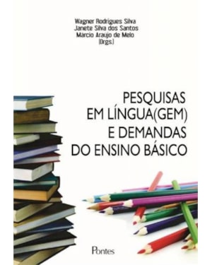 PESQUISAS EM LÍNGUAGEM E DEMANDAS DO ENSINO BÁSICO