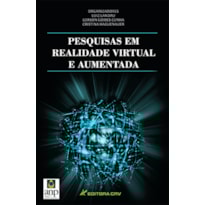 PESQUISAS EM REALIDADE VIRTUAL E AUMENTADA