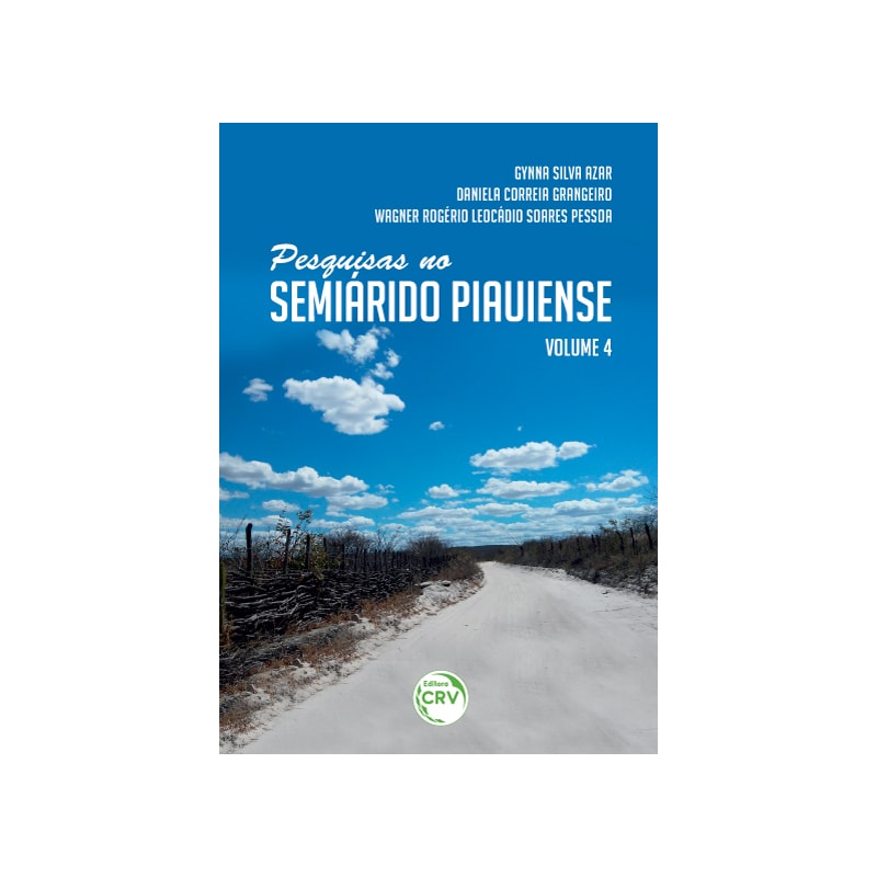 PESQUISAS NO SEMIÁRIDO PIAUIENSE - VOLUME 4
