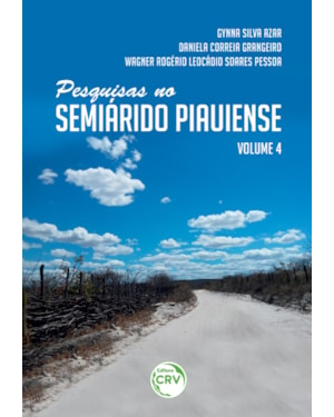 PESQUISAS NO SEMIÁRIDO PIAUIENSE - VOLUME 4