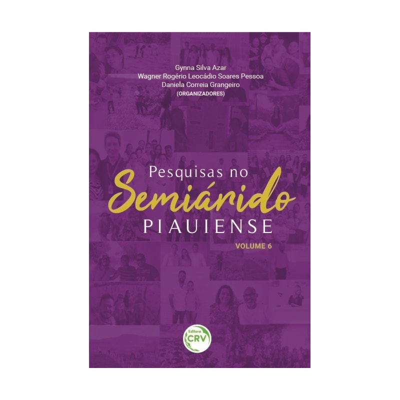 PESQUISAS NO SEMIÁRIDO PIAUIENSE: VOLUME 6