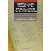 PESQUISAS SOBRE O PADRAO DE VIDA DOS TRABALHADORES DA CIDADE DE SAO PAULO - 1ª