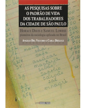 PESQUISAS SOBRE O PADRAO DE VIDA DOS TRABALHADORES DA CIDADE DE SAO PAULO - 1ª