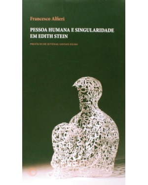 PESSOA HUMANA E SINGULARIDADE EM EDITH STEIN