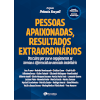 Pessoas apaixonadas, resultados extraordinários: descubra por que o engajamento se tornou o diferencial no mercado imobiliário