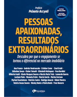 Pessoas apaixonadas, resultados extraordinários: descubra por que o engajamento se tornou o diferencial no mercado imobiliário