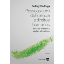 PESSOAS COM DEFICIÊNCIA E DIREITOS HUMANOS - 4ª EDIÇÃO 2021