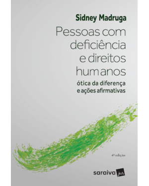 PESSOAS COM DEFICIÊNCIA E DIREITOS HUMANOS - 4ª EDIÇÃO 2021