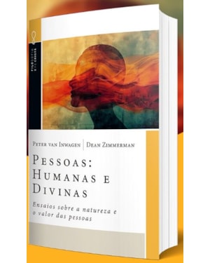 PESSOAS: HUMANAS E DIVINAS