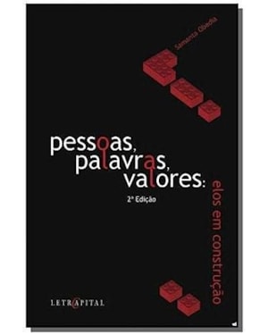 PESSOAS, PALAVRAS, VALORES - ELOS EM CONSTRUCAO - 1