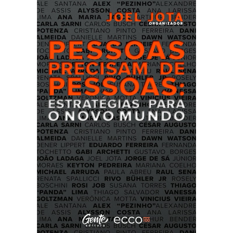 PESSOAS PRECISAM DE PESSOAS: ESTRATÉGIAS PARA O NOVO MUNDO