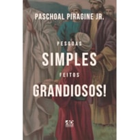 PESSOAS SIMPLES, FEITOS GRANDIOSOS!