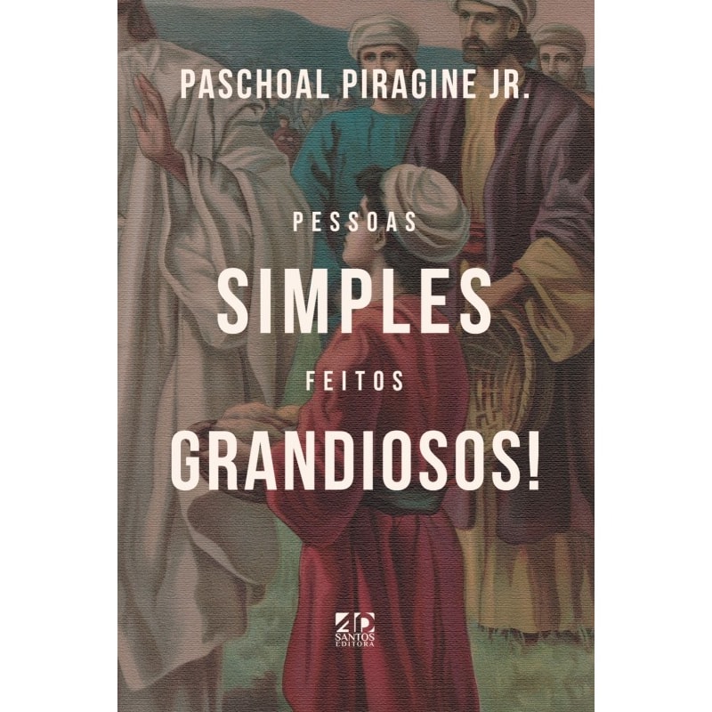 PESSOAS SIMPLES, FEITOS GRANDIOSOS!