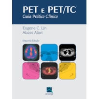 PET E PET/TC: GUIA PRÁTICO CLÍNICO