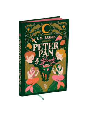 PETER PAN & WENDY - EDIÇÃO DEFINITIVA DE UM DOS MAIORES CLÁSSICOS DA LITERATURA INFANTOJUVENIL