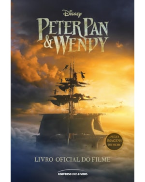 PETER PAN & WENDY: LIVRO OFICIAL DO FILME