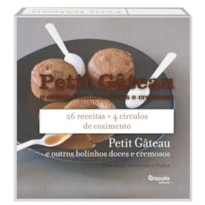 PETIT GATEAU E OUTROS BOLINHOS DOCES E CREMOSOS