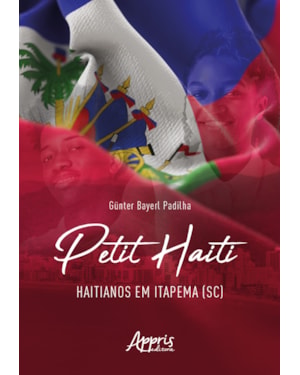 PETIT HAÏTI: HAITIANOS EM ITAPEMA (SC)