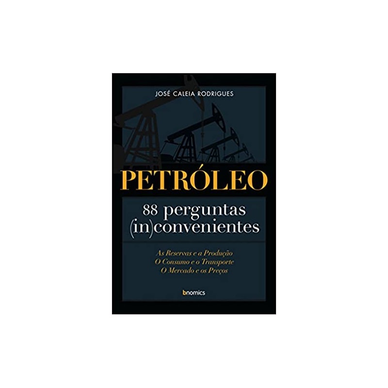 PETROLEO - 88 PERGUNTAS INCONVENIENTES
