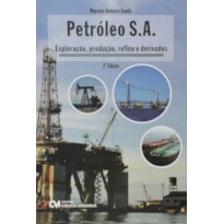 PETROLEO S.A.- EXPLORACAO, PRODUCAO, REFINO E DERIVADOS