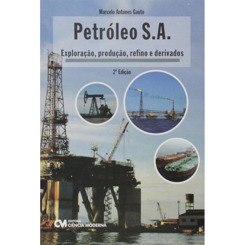 PETROLEO S.A.- EXPLORACAO, PRODUCAO, REFINO E DERIVADOS