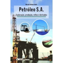 PETRÓLEO S.A. - EXPLORAÇÃO, PRODUÇÃO, REFINO E DERIVADOS