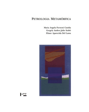 Petrologia metamórfica: fundamentos para a interpretação de diagramas de fase