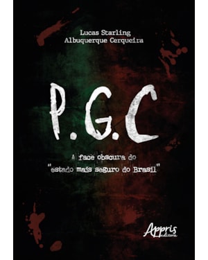 PGC: A FACE OBSCURA DO 