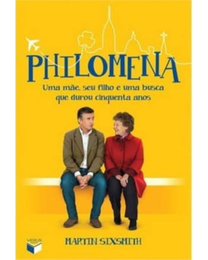 PHILOMENA: UMA MÃE, SEU FILHO E UMA BUSCA QUE DUROU CINQUENTA ANOS