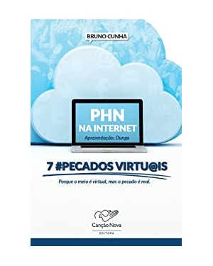 PHN NA INTERNET - 7 #PECADOS VIRTU@IS