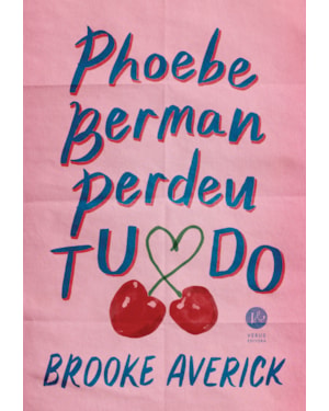 PHOEBE BERMAN PERDEU TUDO