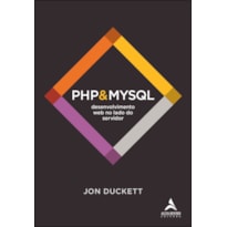 Php&mysql: desenvolvimento web no lado do servidor