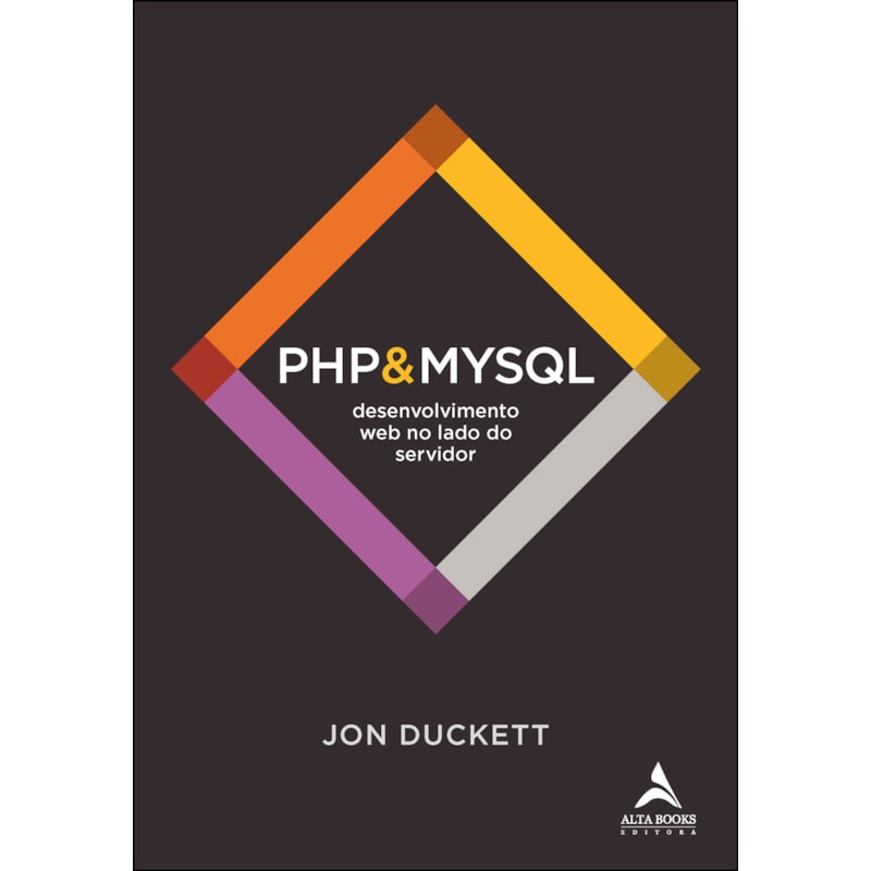 Php&mysql: desenvolvimento web no lado do servidor