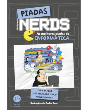 PIADAS NERDS: AS MELHORES PIADAS DE INFORMÁTICA