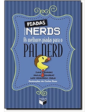 PIADAS NERDS: AS MELHORES PIADAS PARA O PAI NERD