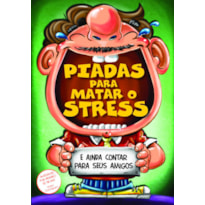 PIADAS PARA MATAR O STRESS