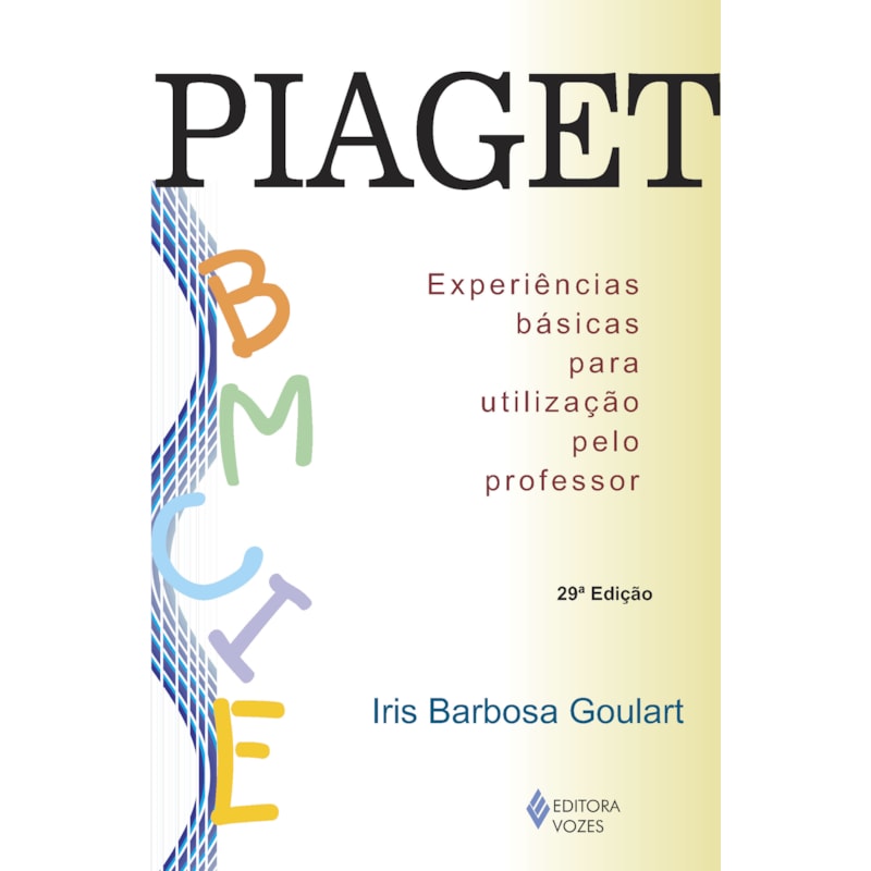 PIAGET: EXPERIÊNCIAS BÁSICAS PARA UTILIZAÇÃO PELO PROFESSOR