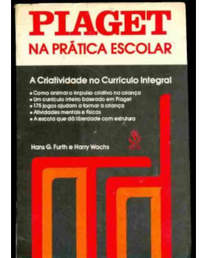 PIAGET NA PRATICA ESCOLAR