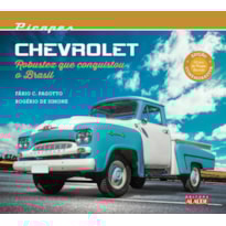 Picapes Chevrolet: Robustez que conquistou o Brasil