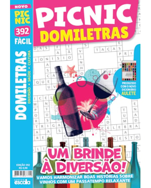 PICNIC DOMILETRAS - FÁCIL: 392- UM BRINDE Á DIVERSÃO