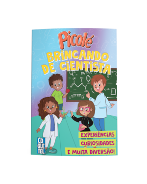 PICOLÉ: BRINCANDO DE CIENTISTA