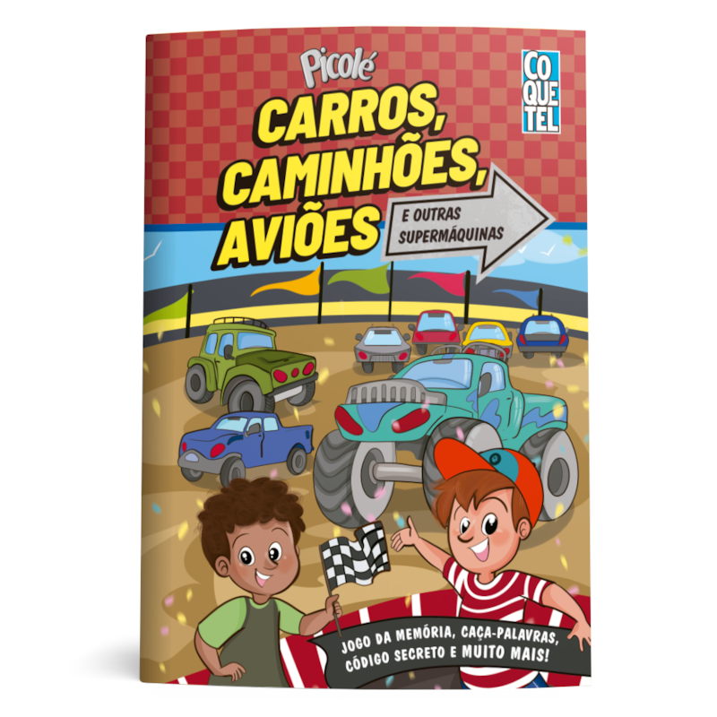 PICOLÉ: CARROS, CAMINHÕES, AVIÕES E OUTRAS SUPERMÁQUINAS
